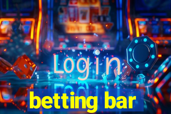 betting bar