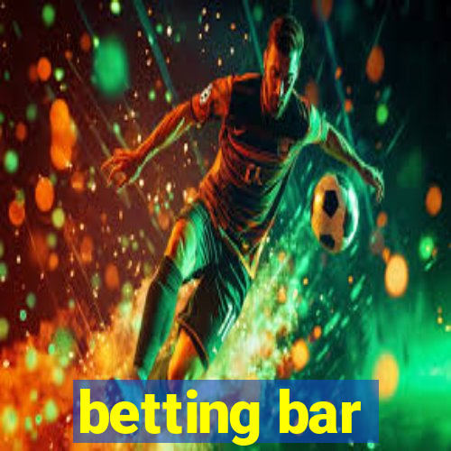 betting bar