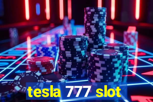 tesla 777 slot