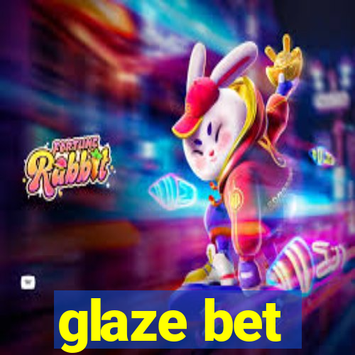 glaze bet