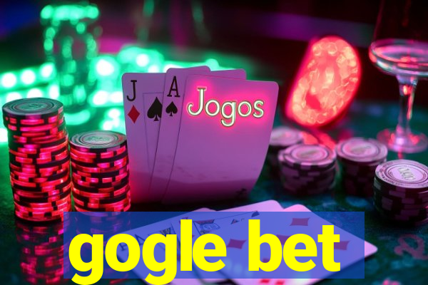 gogle bet