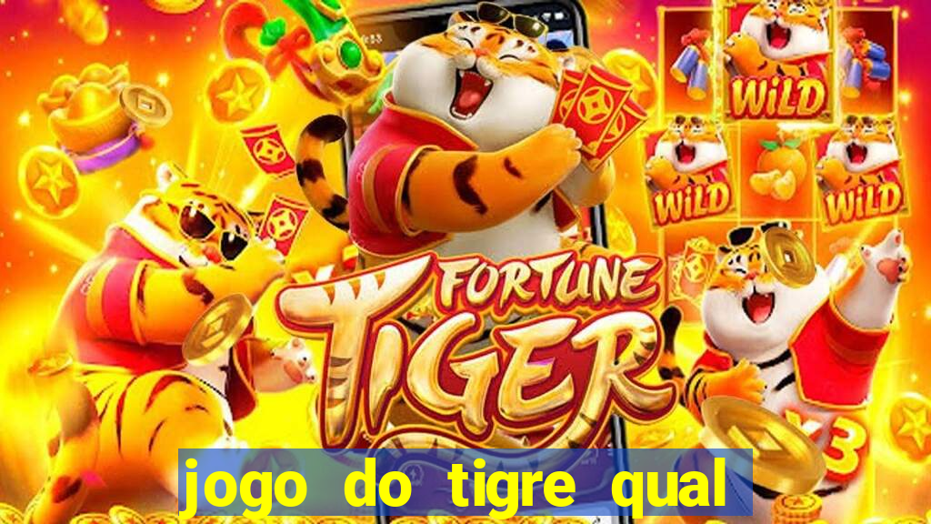 jogo do tigre qual a melhor plataforma