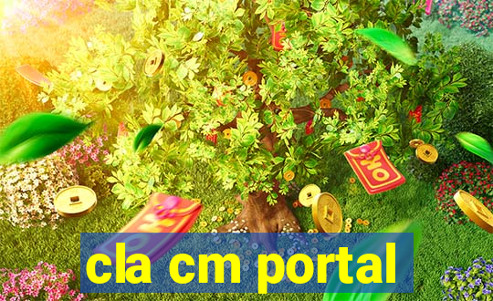 cla cm portal