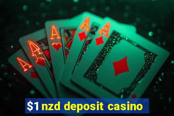 $1 nzd deposit casino