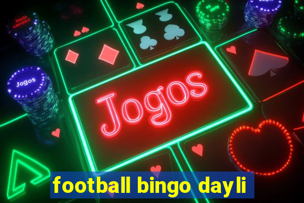 football bingo dayli