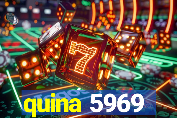 quina 5969