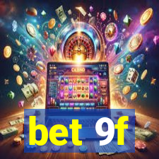 bet 9f