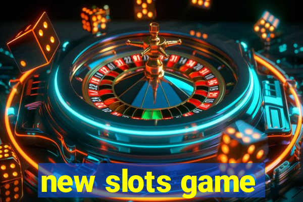 new slots game