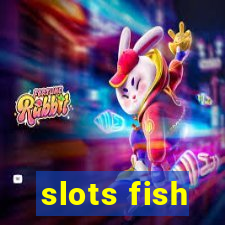 slots fish