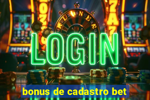 bonus de cadastro bet