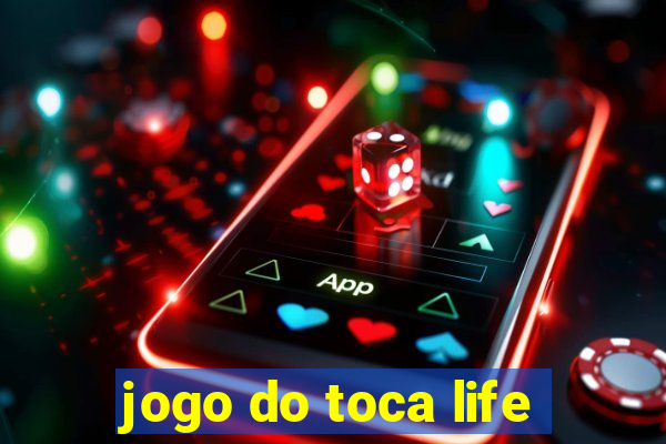 jogo do toca life