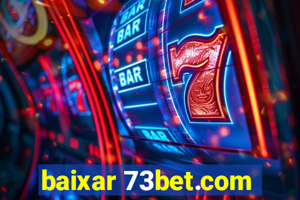 baixar 73bet.com