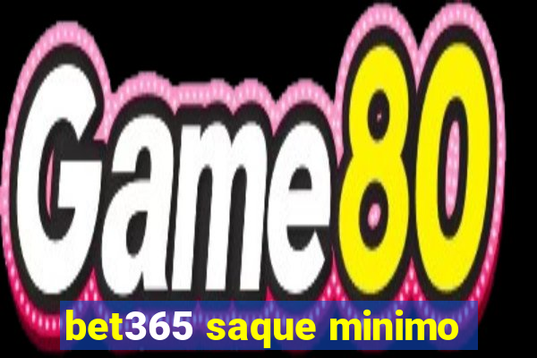 bet365 saque minimo