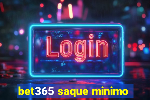 bet365 saque minimo