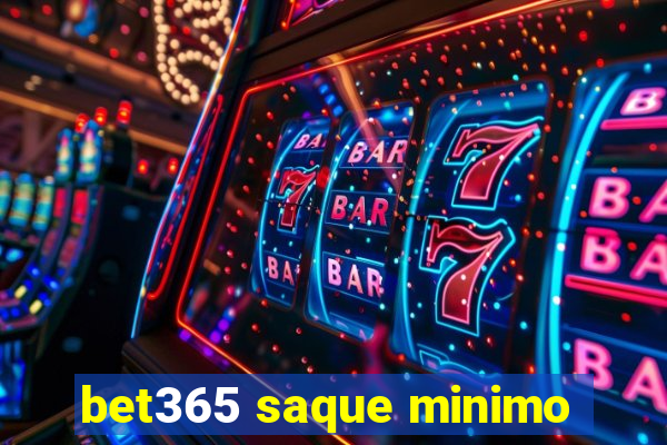 bet365 saque minimo