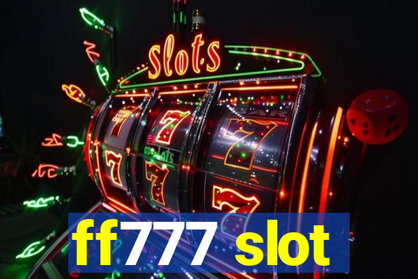 ff777 slot