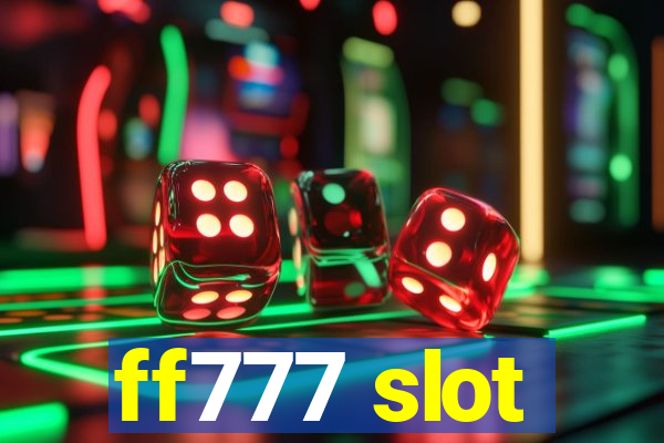 ff777 slot