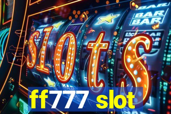 ff777 slot