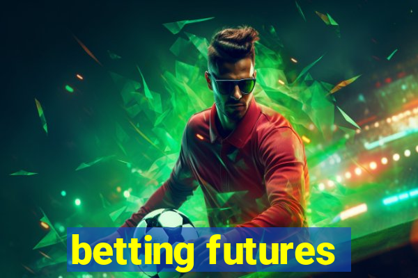 betting futures