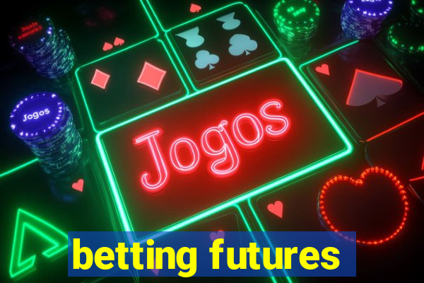 betting futures