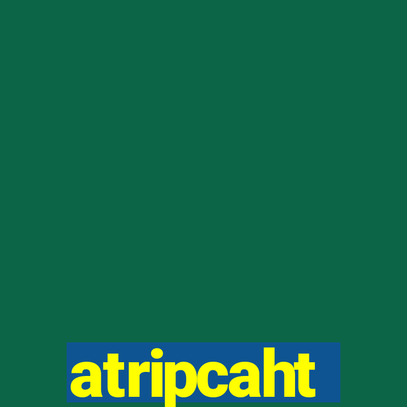 atripcaht