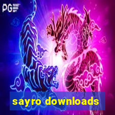 sayro downloads