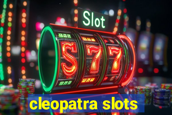 cleopatra slots