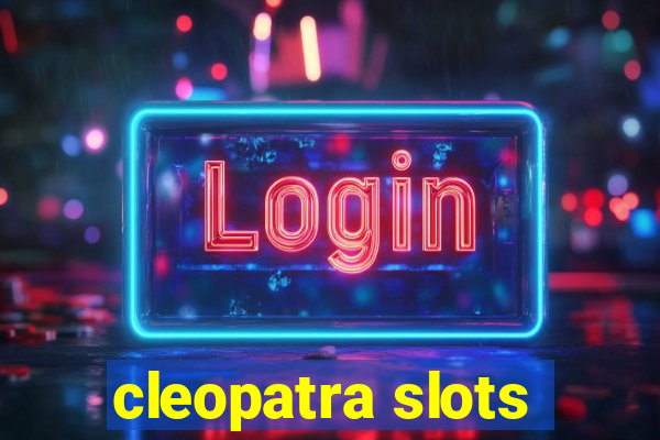 cleopatra slots