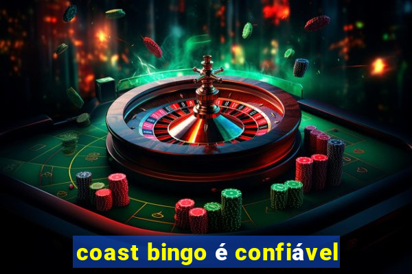 coast bingo é confiável