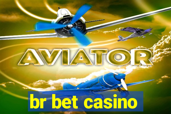 br bet casino