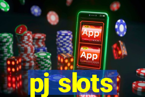 pj slots