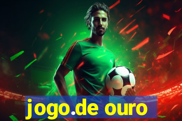 jogo.de ouro