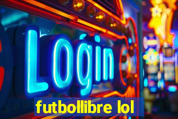 futbollibre lol