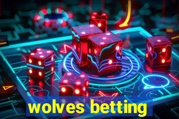 wolves betting