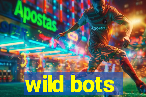 wild bots