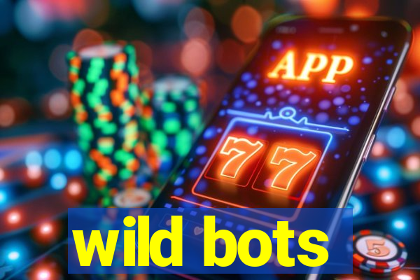 wild bots