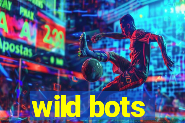 wild bots