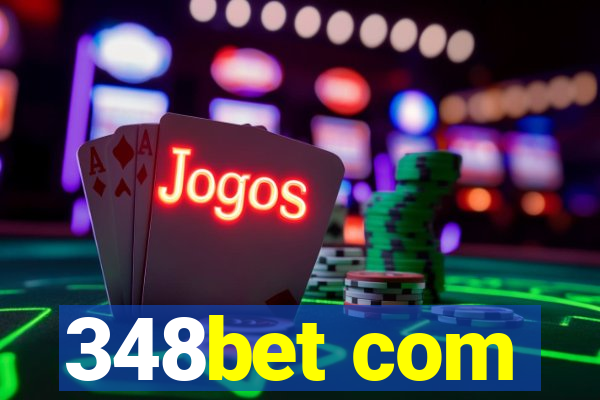 348bet com