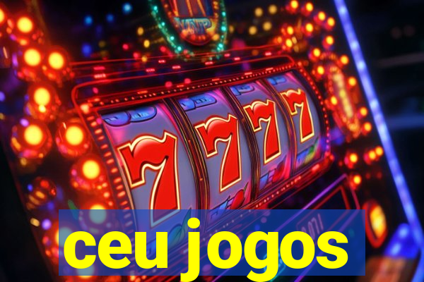 ceu jogos