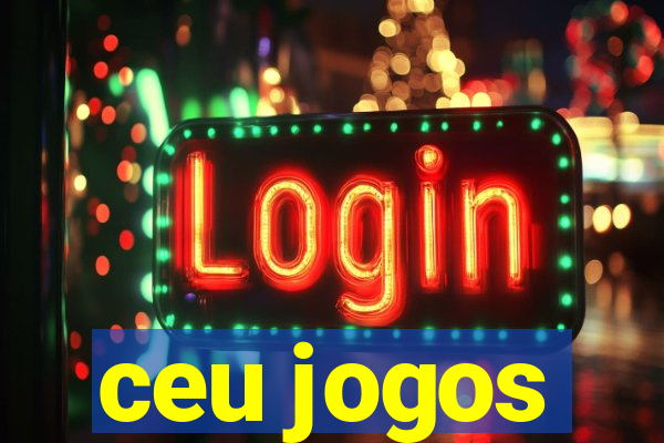 ceu jogos