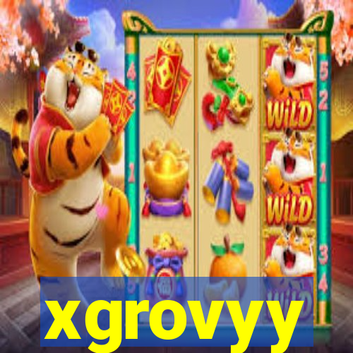 xgrovyy