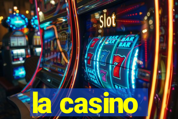 la casino