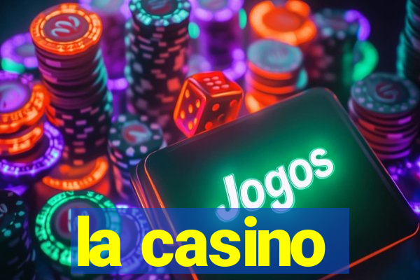 la casino