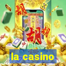 la casino