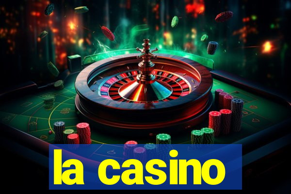 la casino