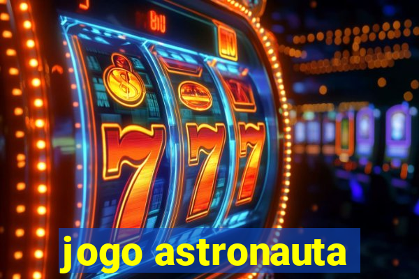 jogo astronauta