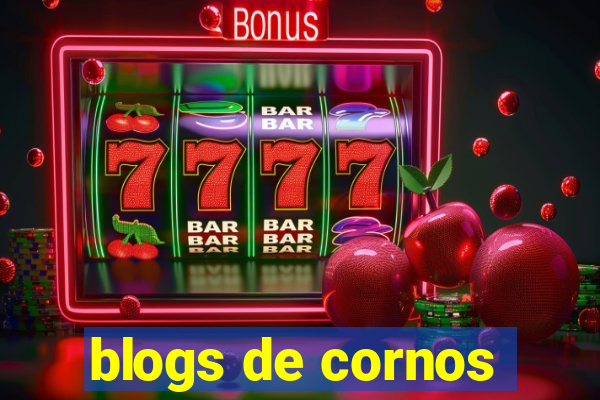 blogs de cornos