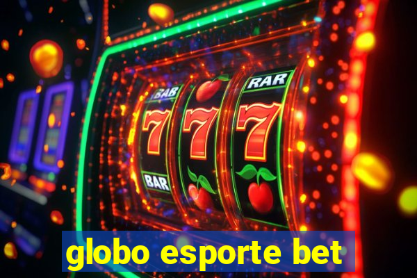 globo esporte bet