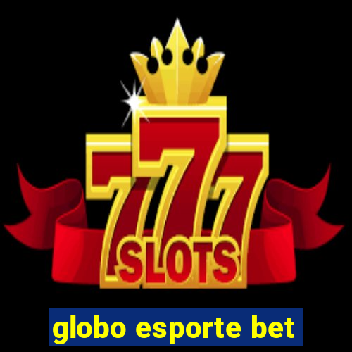 globo esporte bet