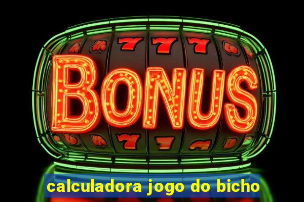 calculadora jogo do bicho